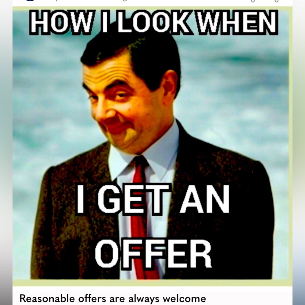 OFFERS ARE ALWAYS WELCOME